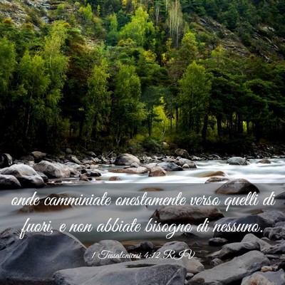 Picture 03 - 1 Tessalonicesi 4:12 RIV - onde camminiate onestamente verso quelli di - Bible Verse Picture