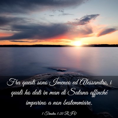Picture 03 - 1 Timoteo 1:20 RIV - Fra questi sono Imeneo ed Alessandro, i quali ho - Bible Verse Picture