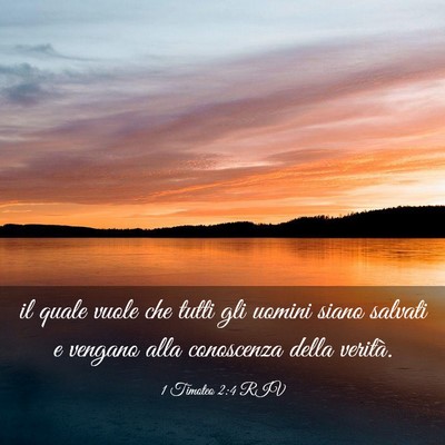 Picture 03 - 1 Timoteo 2:4 RIV - il quale vuole che tutti gli uomini siano salvati - Bible Verse Picture