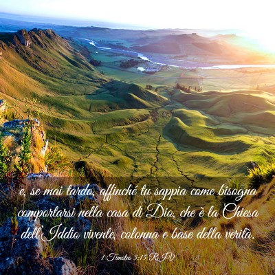 Picture 03 - 1 Timoteo 3:15 RIV - e, se mai tardo, affinché tu sappia come bisogna - Bible Verse Picture