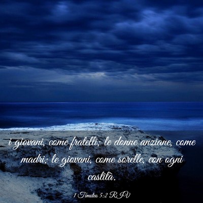 Picture 03 - 1 Timoteo 5:2 RIV - i giovani, come fratelli; le donne anziane, come - Bible Verse Picture