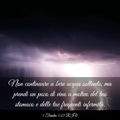 Picture 03 - 1 Timoteo 5:23 RIV - Non continuare a bere acqua soltanto, ma prendi - Bible Verse Picture