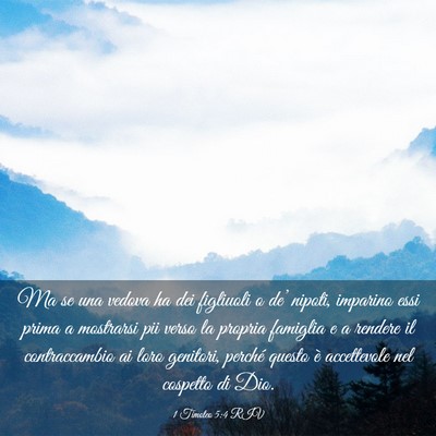 Picture 03 - 1 Timoteo 5:4 RIV - Ma se una vedova ha dei figliuoli o de’ nipoti, - Bible Verse Picture
