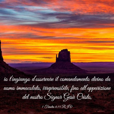 Picture 03 - 1 Timoteo 6:14 RIV - io t’ingiungo d’osservare il comandamento - Bible Verse Picture