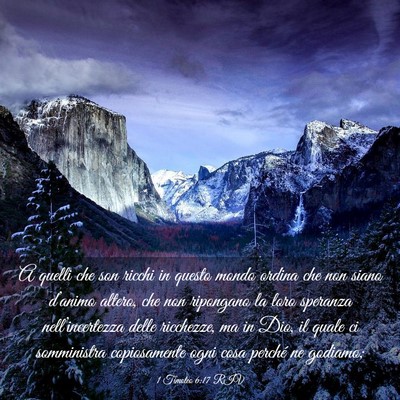 Picture 03 - 1 Timoteo 6:17 RIV - A quelli che son ricchi in questo mondo ordina - Bible Verse Picture
