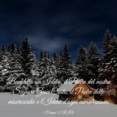 Picture 03 - 2 Corinzi 1:3 RIV - Benedetto sia Iddio, il Padre del nostro Signore - Bible Verse Picture