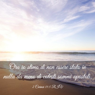 Picture 03 - 2 Corinzi 11:5 RIV - Ora io stimo di non essere stato in nulla da meno - Bible Verse Picture