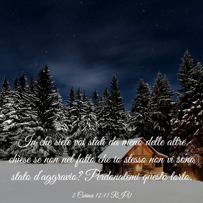 Picture 03 - 2 Corinzi 12:13 RIV - In che siete voi stati da meno delle altre chiese - Bible Verse Picture