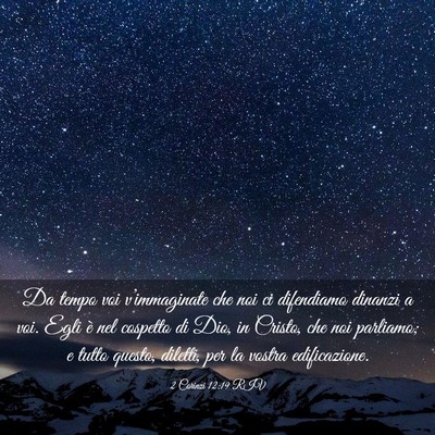 Picture 03 - 2 Corinzi 12:19 RIV - Da tempo voi v’immaginate che noi ci difendiamo - Bible Verse Picture