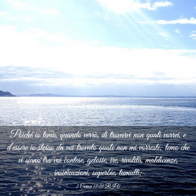 Picture 03 - 2 Corinzi 12:20 RIV - Poiché io temo, quando verrò, di trovarvi non - Bible Verse Picture