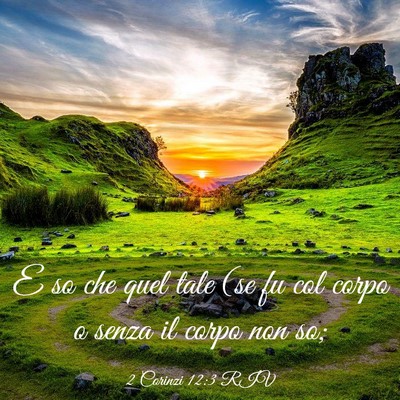 Picture 03 - 2 Corinzi 12:3 RIV - E so che quel tale (se fu col corpo o senza il - Bible Verse Picture