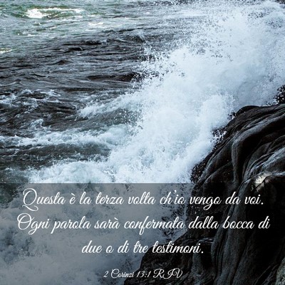 Picture 03 - 2 Corinzi 13:1 RIV - Questa è la terza volta ch’io vengo da voi. - Bible Verse Picture