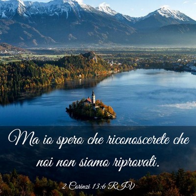 Picture 03 - 2 Corinzi 13:6 RIV - Ma io spero che riconoscerete che noi non siamo - Bible Verse Picture