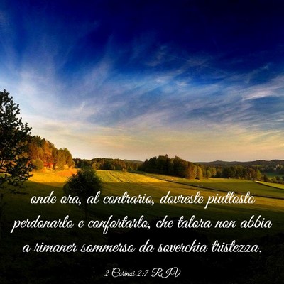 Picture 03 - 2 Corinzi 2:7 RIV - onde ora, al contrario, dovreste piuttosto - Bible Verse Picture