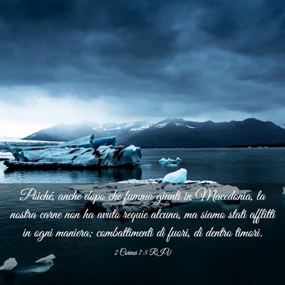 Picture 03 - 2 Corinzi 7:5 RIV - Poiché, anche dopo che fummo giunti in - Bible Verse Picture