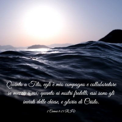 Picture 03 - 2 Corinzi 8:23 RIV - Quanto a Tito, egli è mio compagno e - Bible Verse Picture
