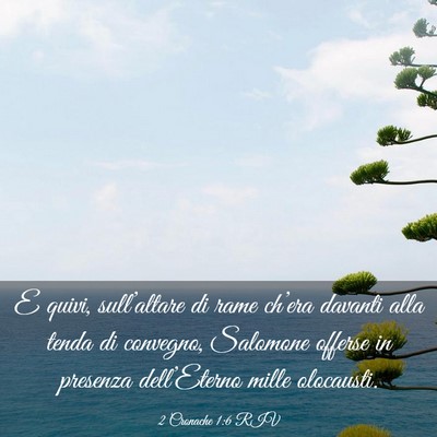 Picture 03 - 2 Cronache 1:6 RIV - E quivi, sull’altare di rame ch’era davanti - Bible Verse Picture