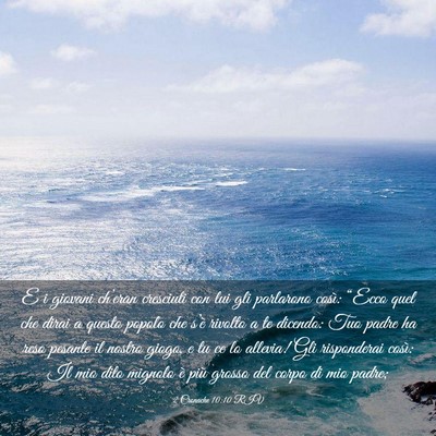 Picture 03 - 2 Cronache 10:10 RIV - E i giovani ch’eran cresciuti con lui gli - Bible Verse Picture