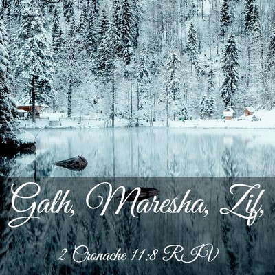 Picture 03 - 2 Cronache 11:8 RIV - Gath, Maresha, - Bible Verse Picture