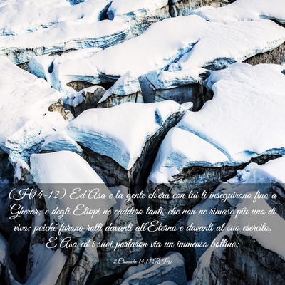 Picture 03 - 2 Cronache 14:13 RIV - (H14-12) Ed Asa e la gente ch’era con lui li - Bible Verse Picture