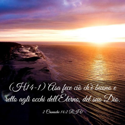 Picture 03 - 2 Cronache 14:2 RIV - (H14-1) Asa fece ciò ch’è buono e retto agli - Bible Verse Picture