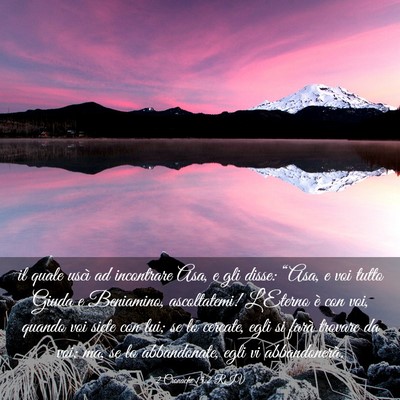 Picture 03 - 2 Cronache 15:2 RIV - il quale uscì ad incontrare Asa, e gli disse: - Bible Verse Picture