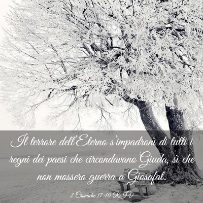 Picture 03 - 2 Cronache 17:10 RIV - Il terrore dell’Eterno s’impadronì di tutti - Bible Verse Picture