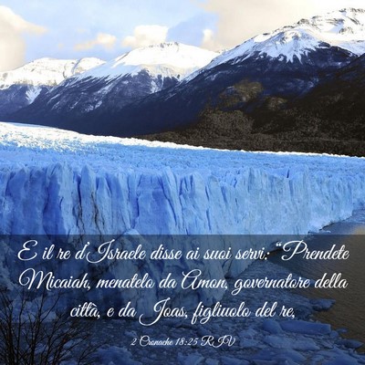 Picture 03 - 2 Cronache 18:25 RIV - E il re d’Israele disse ai suoi servi: - Bible Verse Picture