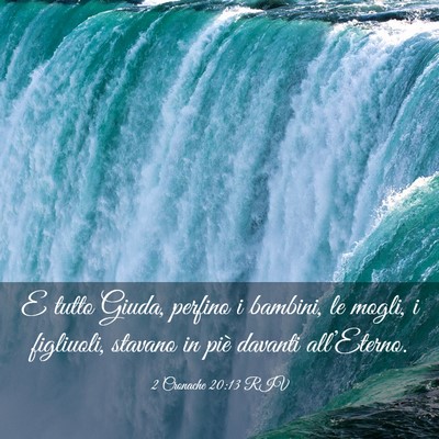 Picture 03 - 2 Cronache 20:13 RIV - E tutto Giuda, perfino i bambini, le mogli, i - Bible Verse Picture
