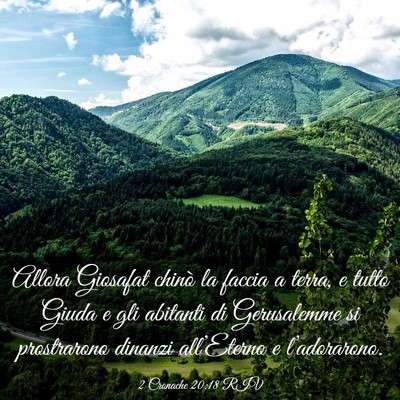 Picture 03 - 2 Cronache 20:18 RIV - Allora Giosafat chinò la faccia a terra, e tutto - Bible Verse Picture