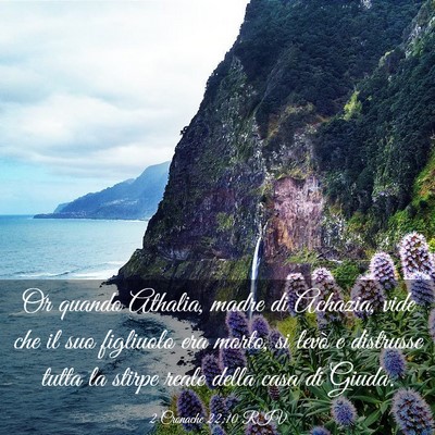 Picture 03 - 2 Cronache 22:10 RIV - Or quando Athalia, madre di Achazia, vide che il - Bible Verse Picture