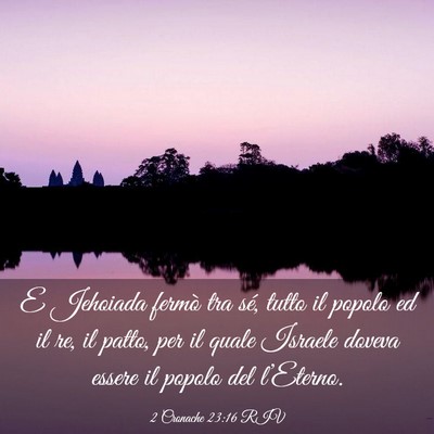 Picture 03 - 2 Cronache 23:16 RIV - E Jehoiada fermò tra sé, tutto il popolo ed il - Bible Verse Picture