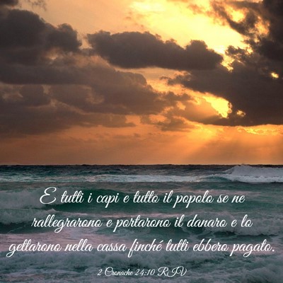 Picture 03 - 2 Cronache 24:10 RIV - E tutti i capi e tutto il popolo se ne - Bible Verse Picture