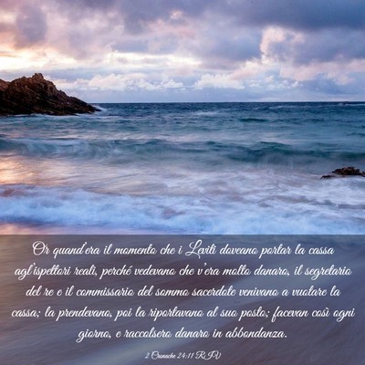 Picture 03 - 2 Cronache 24:11 RIV - Or quand’era il momento che i Leviti doveano - Bible Verse Picture