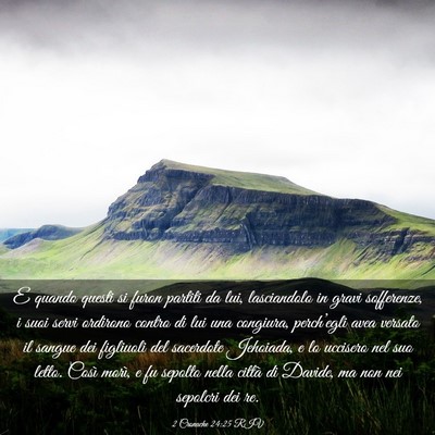 Picture 03 - 2 Cronache 24:25 RIV - E quando questi si furon partiti da lui, - Bible Verse Picture