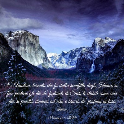 Picture 03 - 2 Cronache 25:14 RIV - E Amatsia, tornato che fu dalla sconfitta - Bible Verse Picture