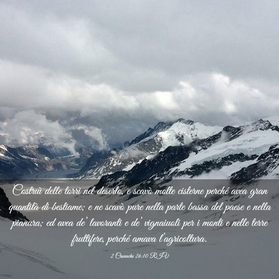 Picture 03 - 2 Cronache 26:10 RIV - Costruì delle torri nel deserto, e scavò molte - Bible Verse Picture