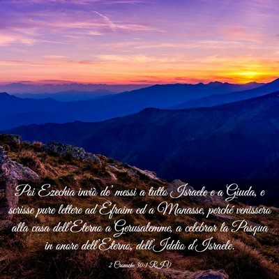 Picture 03 - 2 Cronache 30:1 RIV - Poi Ezechia inviò de’ messi a tutto Israele e - Bible Verse Picture