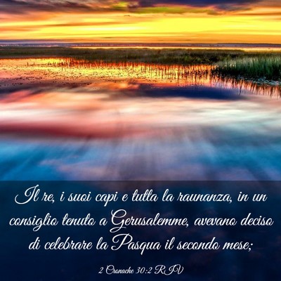 Picture 03 - 2 Cronache 30:2 RIV - Il re, i suoi capi e tutta la raunanza, in un - Bible Verse Picture