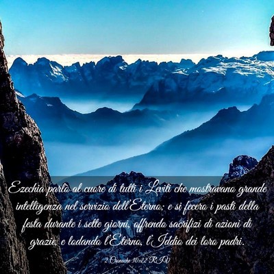Picture 03 - 2 Cronache 30:22 RIV - Ezechia parlò al cuore di tutti i Leviti che - Bible Verse Picture