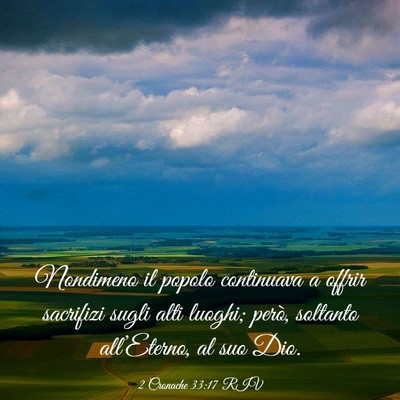 Picture 03 - 2 Cronache 33:17 RIV - Nondimeno il popolo continuava a offrir sacrifizi - Bible Verse Picture