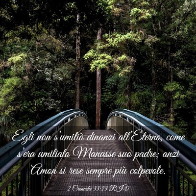 Picture 03 - 2 Cronache 33:23 RIV - Egli non s’umiliò dinanzi all’Eterno, come - Bible Verse Picture