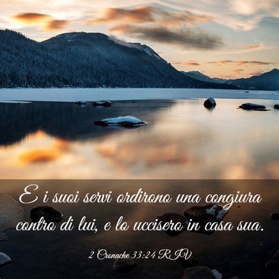 Picture 03 - 2 Cronache 33:24 RIV - E i suoi servi ordirono una congiura contro di - Bible Verse Picture