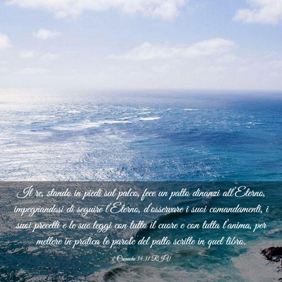 Picture 03 - 2 Cronache 34:31 RIV - Il re, stando in piedi sul palco, fece un patto - Bible Verse Picture