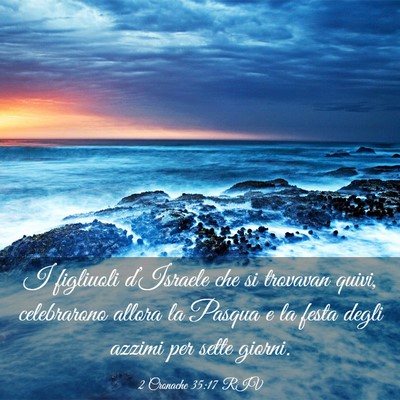 Picture 03 - 2 Cronache 35:17 RIV - I figliuoli d’Israele che si trovavan quivi, - Bible Verse Picture