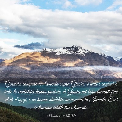 Picture 03 - 2 Cronache 35:25 RIV - Geremia compose un lamento sopra Giosia; e tutti - Bible Verse Picture