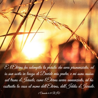 Picture 03 - 2 Cronache 6:10 RIV - E l’Eterno ha adempita la parola che avea - Bible Verse Picture
