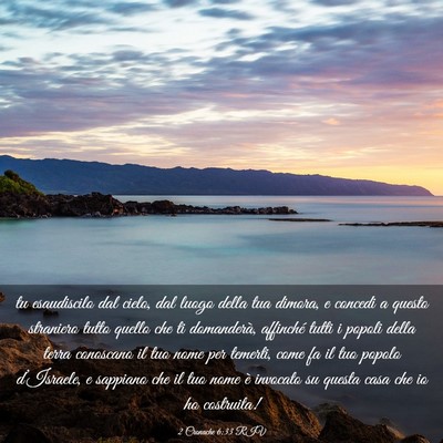 Picture 03 - 2 Cronache 6:33 RIV - tu esaudiscilo dal cielo, dal luogo della tua - Bible Verse Picture