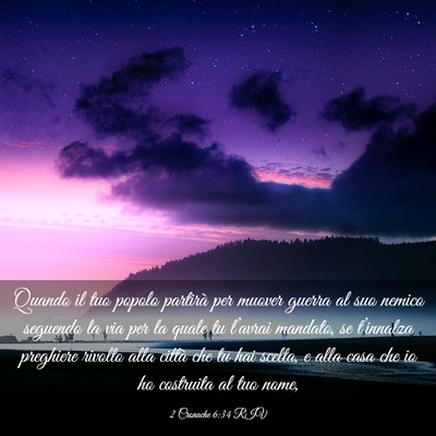Picture 03 - 2 Cronache 6:34 RIV - Quando il tuo popolo partirà per muover guerra - Bible Verse Picture