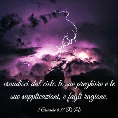 Picture 03 - 2 Cronache 6:35 RIV - esaudisci dal cielo le sue preghiere e le sue - Bible Verse Picture